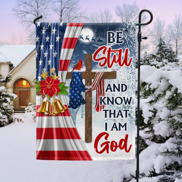 Jesus Christ Cross Christmas Flag  Be Still & Know That I Am God Flag MLN1923F