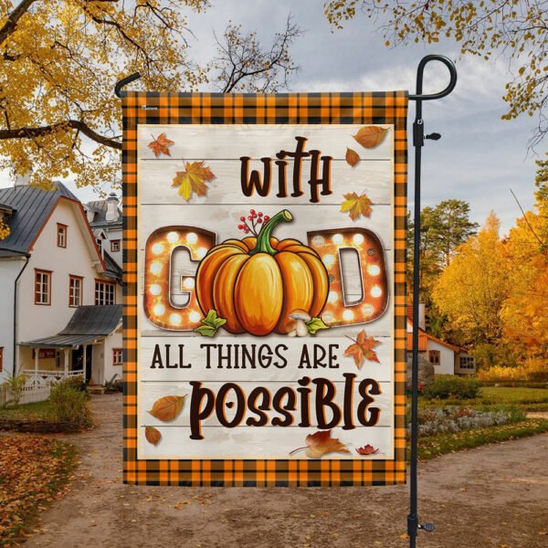 Fall Flag With God All Things Are Possible TQN1836F