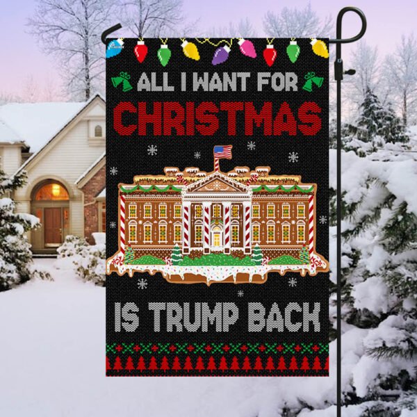 Trump Christmas American Flag All I Want For Christmas Is Trump Back Flag MLN2039F