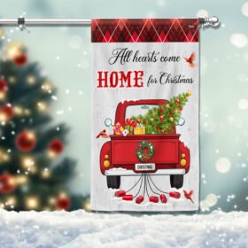 All Hearts Come Home For Christmas Red  Truck Flag TQN1933F