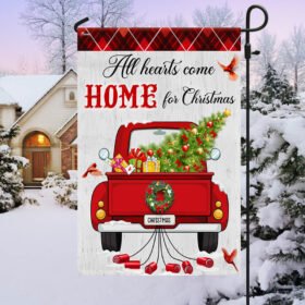 All Hearts Come Home For Christmas Red  Truck Flag TQN1933F