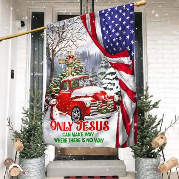 Red Truck Christmas Christian Cross Flag Only Jesus Can Make Way Where There Is No Way MLN2112F