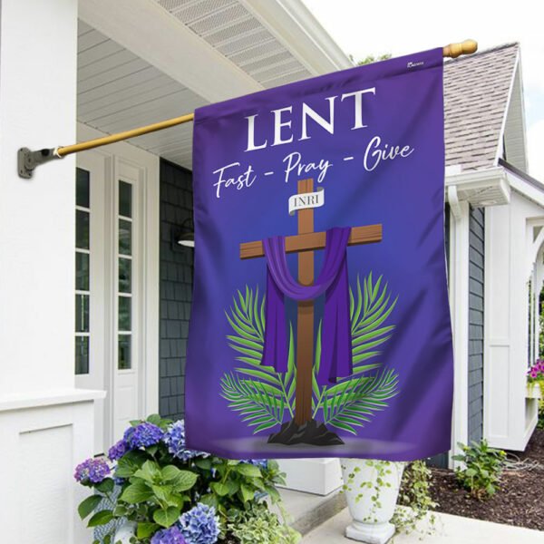 Lent Season Fast Pray Give Jesus Christian Cross Flag MLN2460F