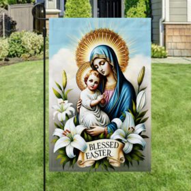 Mary Mother and Jesus Christ Blessed Easter Flag MLN2514F