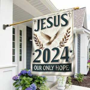 FLAGWIX  Jesus 2024 Our Only Hope Flag MLN2421F