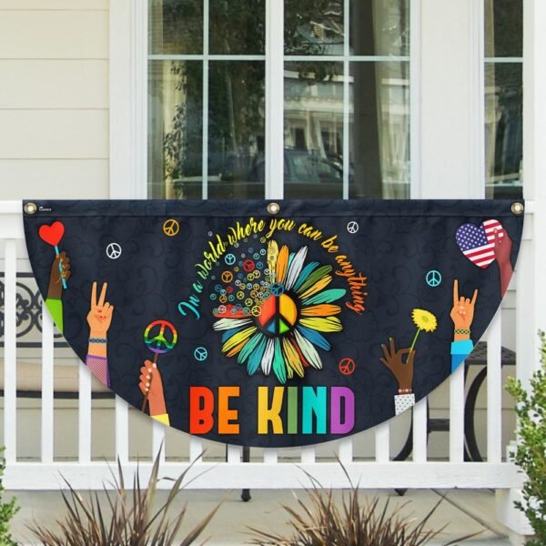 Hippie Flag In A World Where You Can Be Anything Be Kind. Peace Sign Non-Pleated Fan Flag TPT1653FL