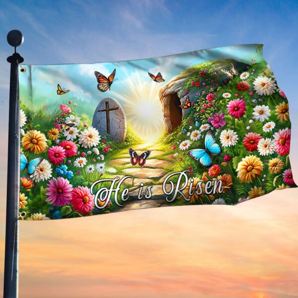 Resurrection of Jesus Easter Day He Is Risen Christian Grommet Flag MLN2503GF