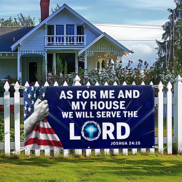 Jesus Christian American  We Will Serve The Lord Fence Banner TQN2680FB