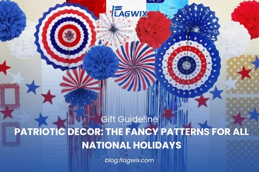 The Fancy Patterns For All National Holidays