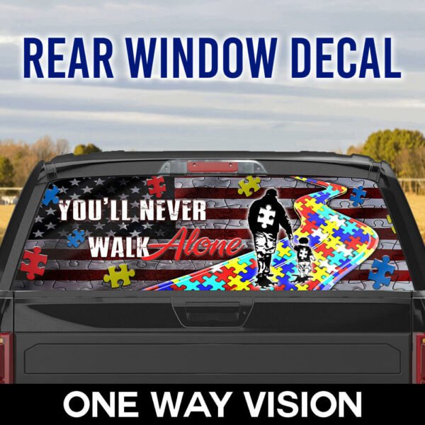 Autism Awareness Never Walk Alone for My Boy Rear Window Decal TPT1071CDv1