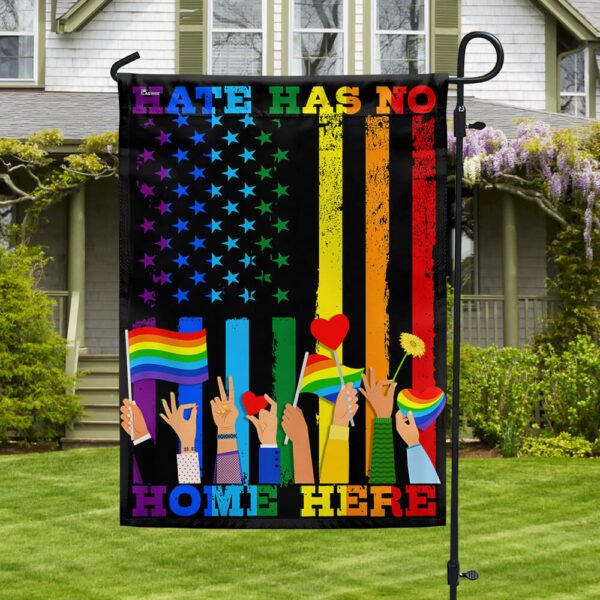 Hate Has No Home Here LGBT Pride Flag MLN3161F
