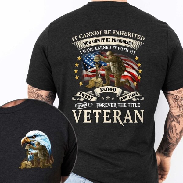 Veteran Blood Sweat Tears Forever The Title Veteran T-Shirt MLN3078TS