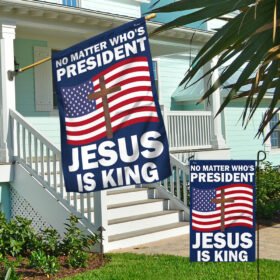 FLAGWIX Jesus 2024 Flag No Matter Who Is President Jesus Is King TQN2551F 