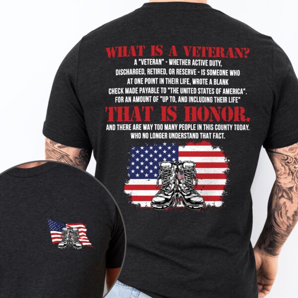 4th of July, U.S. Veteran That Is Honor, Patriotic American Veteran T-Shirt TPT1890TS