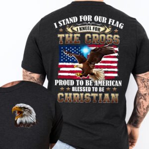 Proud To Be American Blessed To Be Christian Eagle Patriot American T-Shirt MLN3125TS