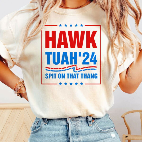 Hawk Tuah’24 Spit On That Thang Hawk Tuah Funny Comfort Color T-Shirt TPT2017TS
