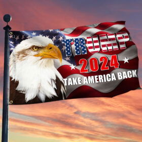 Trump Flag Trump 2024 Take America Back Patriotic Eagle Grommet Flag TPT1950GF