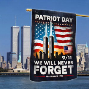 Patriot Day 911 Flag We Will Never Forget September 11th Memorial Flag MLN3351F