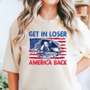 Trump Get In Loser We're Taking America Back Comfort Colors Shirt, Trump for President 2024 Shirt MLN3280TS
