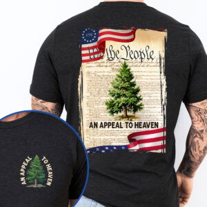 We The People Betsy Ross 1776 Pine Tree An Appeal To Heaven T-Shirt TPT1967TS