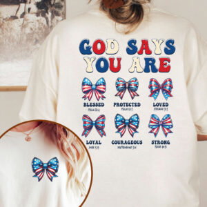 God Says You Are, Baptism Gifts, Happy 4th of July Comfort Colors T-Shirt TPT1926TS
