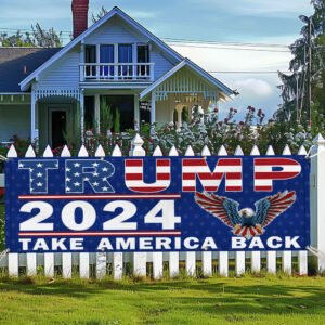 Trump Fence Banner Trump 2024 Take America Back Eagle Banner MLN3226FB