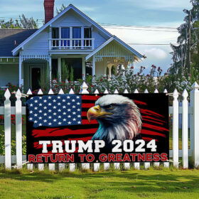 Trump Fence Banner Trump 2024 Return To Greatness Eagle Banner MLN3229FB