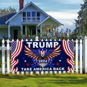 Trump 2024 Take America Back Trump Fence Banner TQN3326FB