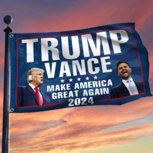 Trump Vance 2024 For President Make America Great Again MAGA Grommet Flag TQN3482GF