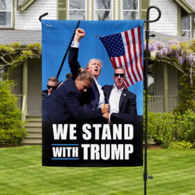 Trump Flag Stand With Trump 2024 Trump Shooting Flag MLN3529F