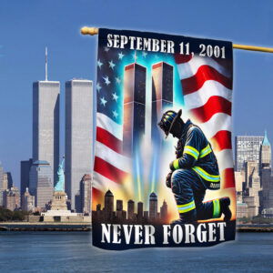Never Forget 11th September Patriot Day 911 Kneeling Firefighter Flag MLN3468F