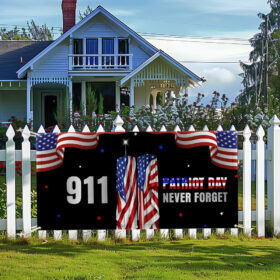 Patriot Day 911 Never Forget Fence Banner MLN3537FB