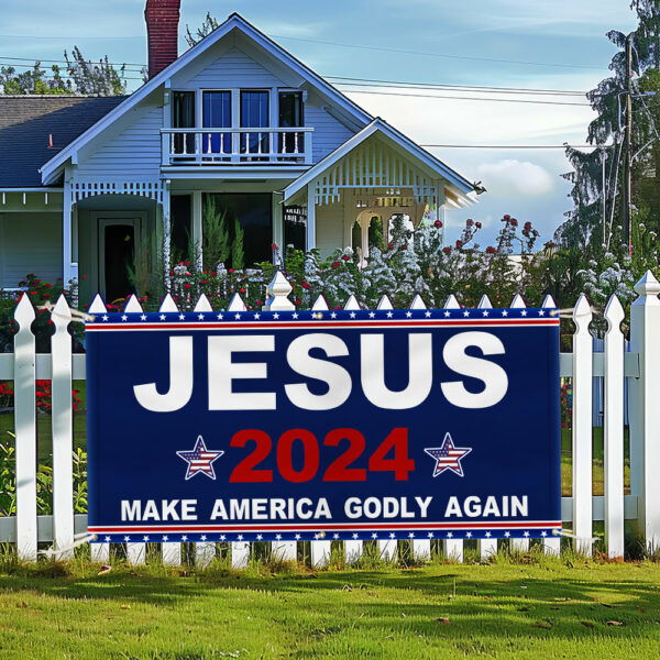 Jesus 2024 Make America Godly Again Fence Banner TQN3465FB