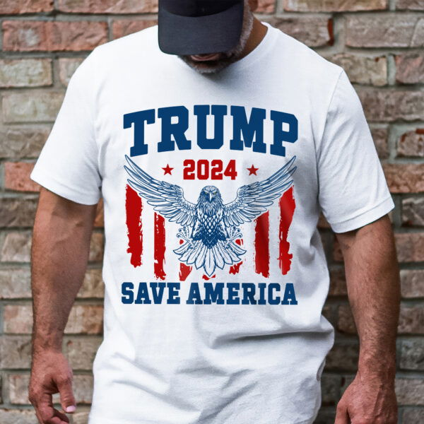 Trump Shirt, Trump 2024 Save America T-Shirt VTM268TS