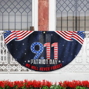 911 Patriot Day September 11 Never Forget 9/11 Non-Pleated Fan Flag TQN3408FL
