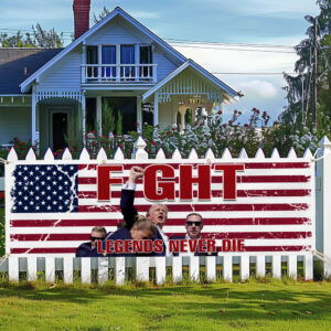 Trump Flag Trump Shooting 2024 Fight Fight Fight Legends Never Die Fence Banner MLN3531FB