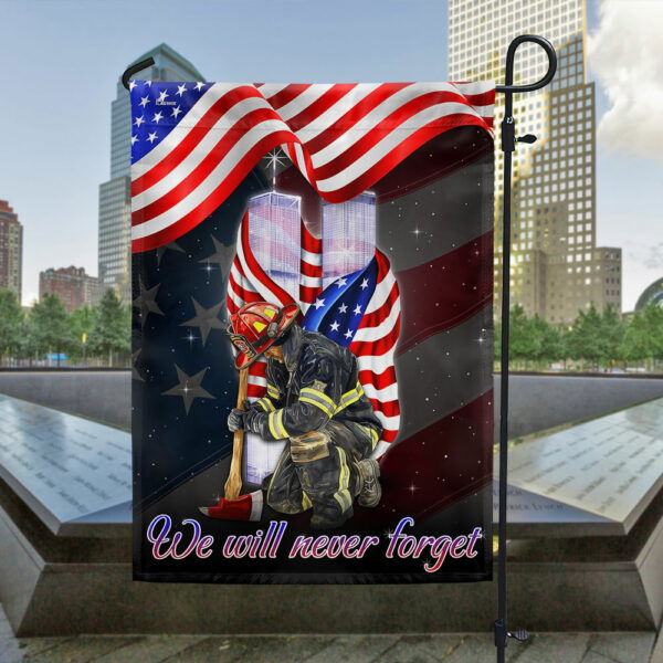 Patriot Day 911 Firefighter We Will Never Forget Flag MLN3465F