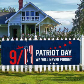 911 Patriot Day 9/11 September 11 Attacks Twin Towers Never Forget Fence Banner TQN3543FB