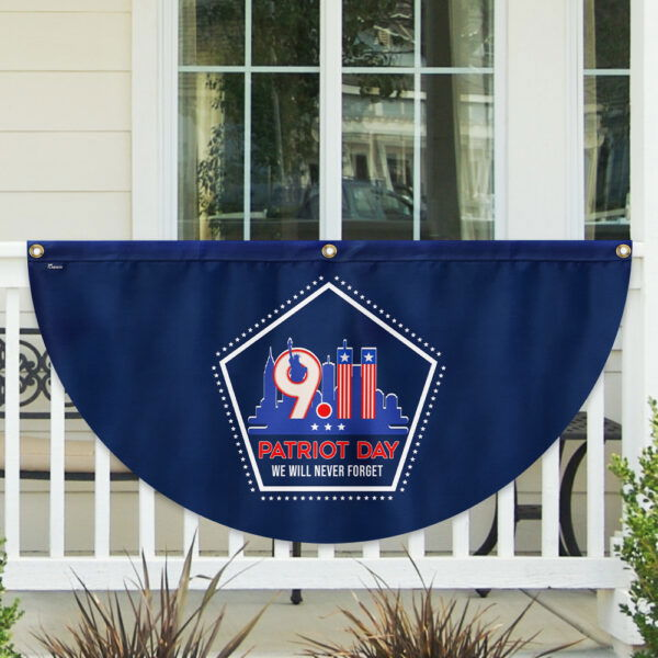 911 Patriot Day September 11 Never Forget 9/11 Non-Pleated Fan Flag TQN3435FL