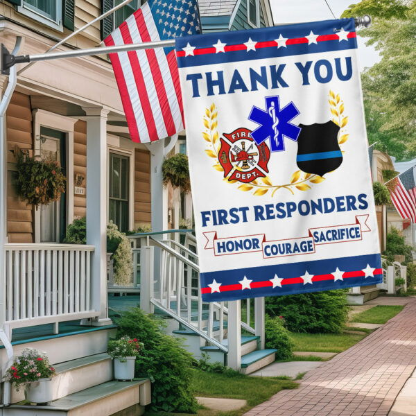 Thank you First Responders Honor Courage Sacrifice Flag MLN3609F