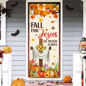 Fall For Jesus He Never Leaves Door Cover TQN3541D