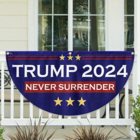 Trump 2024 Never Surrender Non-Pleated Fan Flag TQN3472FL