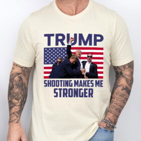 Trump 2024 Shirt Shooting Makes Me Stronger Trump T-shirt MLN3514TS