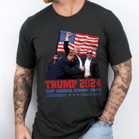 Trump Shooting Shirt Keep America Strong Again 2024 Shirt VTM265TS