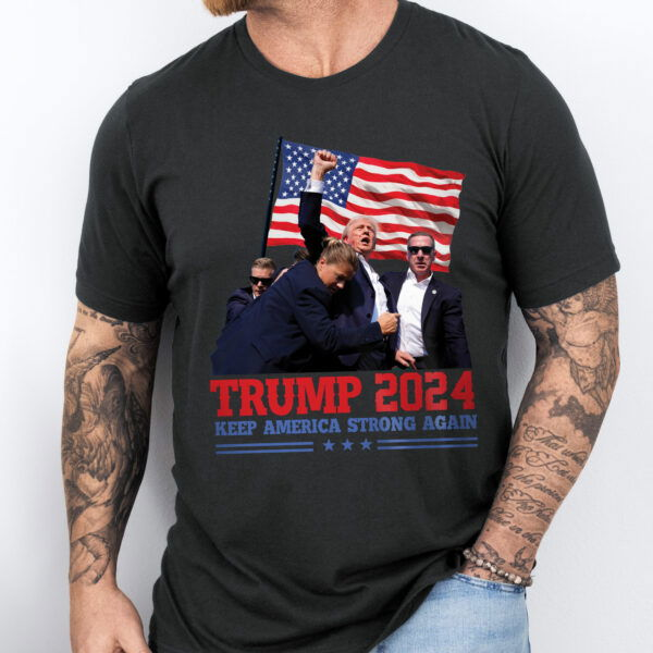 Trump T-Shirt, Keep America Strong Again 2024 Shirt VTM265TS