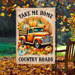 Fall Pumpkins Truck Thanksgiving Flag Take Me Home Country Roads Flag MLN3508F