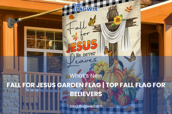 Top Fall Flag for Believers