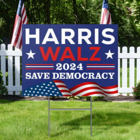 Harris For President 2024 Harris Walz 2024 Save Democracy Yard Sign VTM359YS