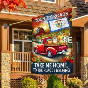 West Virginia Thanksgiving Halloween Flag Country Roads Take Me Home  To The Place I Belong Flag MLN3907F