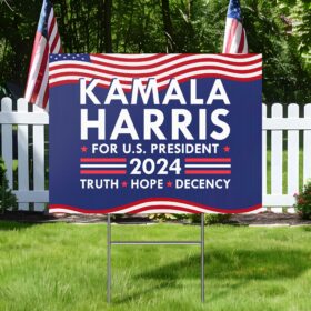 Kamala Harris for U.S. President 2024 Truth Hope Decency Yard Sign MLN3882YS